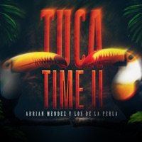 Tuca Time II - EP - Adrian Mendez y Los de la Perla
