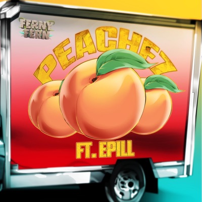 Peachez (feat. Epill) - Single