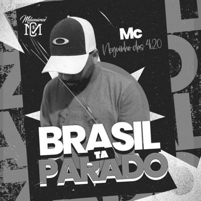 Brasil Ta Parado - Single