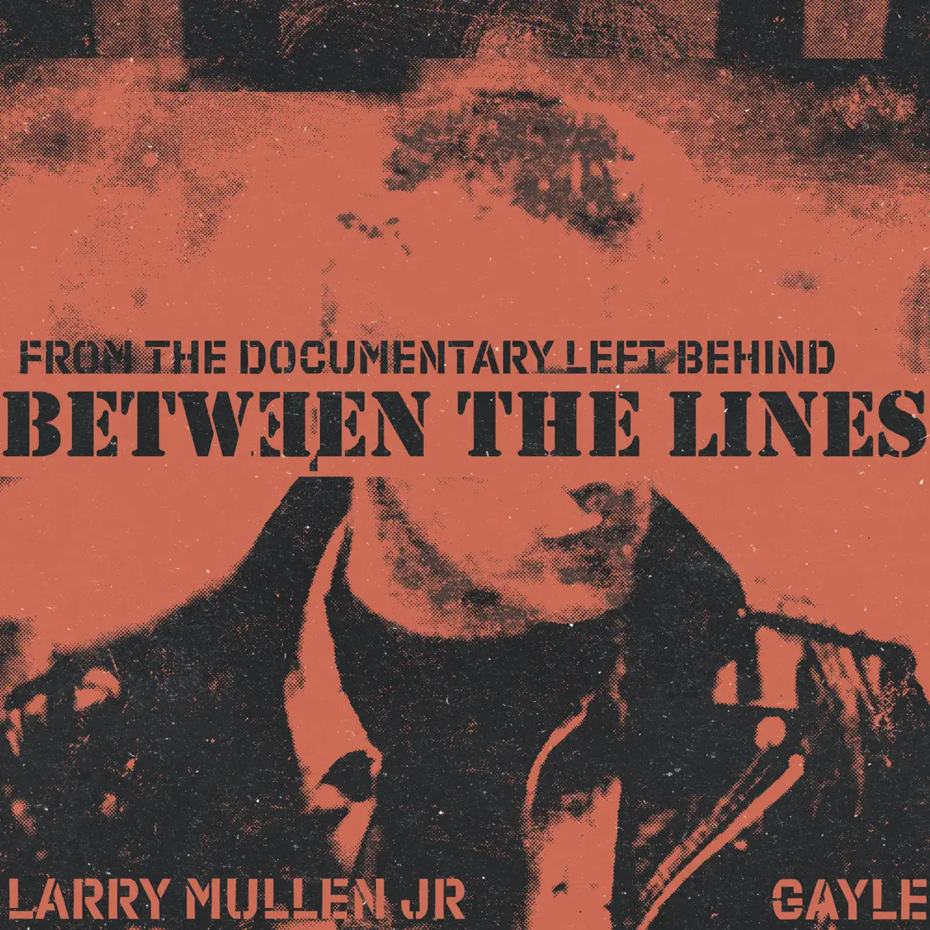 Larry Mullen Jr. & GAYLE – Between The Lines – Single (2024) [iTunes Match M4A]