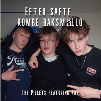 Efter Safte Kombe Baksmällo (feat. Raz) - Single