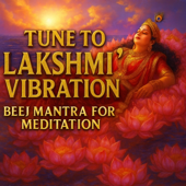 Lakshmi Beej Mantra: Om Hreem Shreem LakshmiBhyo Namaha - EP