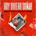Hoy Quiero Soñar