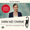 Darm mit Charme - Giulia Enders