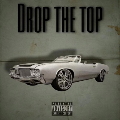 Drop The Top (feat. Lhamea) - Single