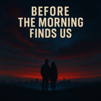 Before The Morning Finds Us (feat. Andrew Roberts) - Single - Bryan R Barton