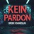 Kein Pardon