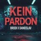 Kein Pardon - Brodi & Danoslav lyrics