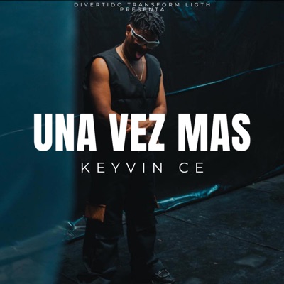 Una Vez Mas (feat. Keyvin Ce) - Single