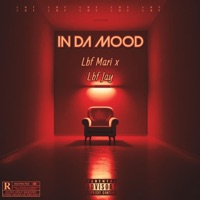 In Da Mood 2 (feat. Lbf Jay) - Single - Lbf Mari