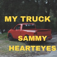 My Truck - Single - Sammy Hearteyes