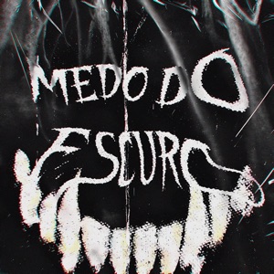 Medo do Escuro - EP