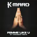 Femme Like U 2024 Tribute Remix by W.A.N.O