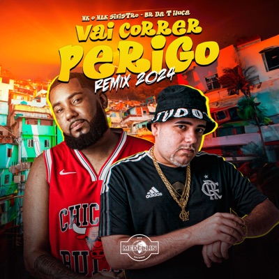 Vai Correr Perigo 2024 (Remix) - Single