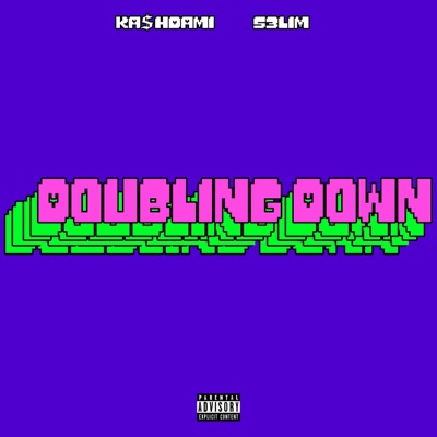 Doubling Down (feat. KA$HDAMI) - Single