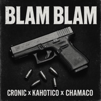 BLAM BLAM - Single - Cronic