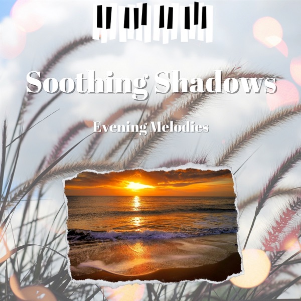Soothing Shadows: Evening Melodies
