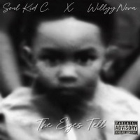 The Eyes Tell (feat. Willyynova) - Single - Soul Kid C