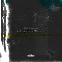 4 Da Trenches (feat. FMBHxncho) - Single - LuhMigoMel