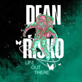 Life Out There Dean Risko