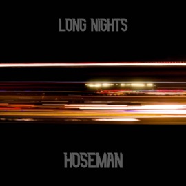 Long Nights Hoseman