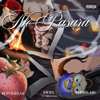 No Pasará (feat. Kirei Dani) - Single - CHCKN, Poison Kid & Rufus Kluge