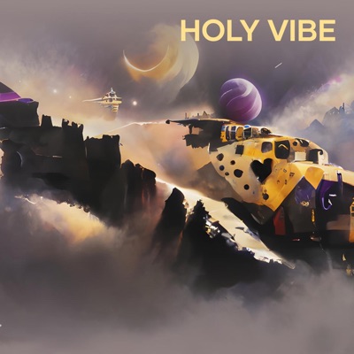 Holy Vibe - Single
