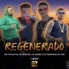 Regenerado (feat. MC Argel & Mc Denaro) - Single