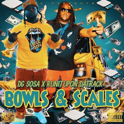 Bowls & Scales (feat. DG Sosa)