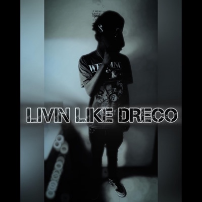 Livin Like Dreco - EP