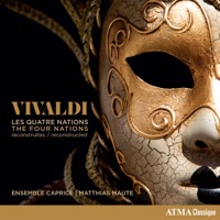 Vivaldi: The Four Nations (Reconstructed) - Matthias Maute & Ensemble Caprice