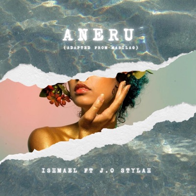 ANERU (Adapted from Marilag) (feat. J.O STYLAH) - Single