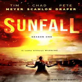 Sunfall: Season One, Episodes 1-6 (Unabridged)