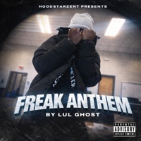 Freak anthem (feat. 247zé) - Single - Lul ghost