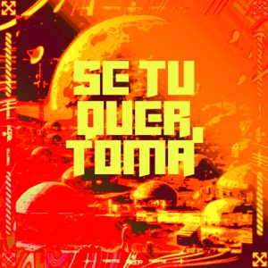 Se Tu Quer, Toma