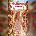 Hej, hej, vajzë korcare