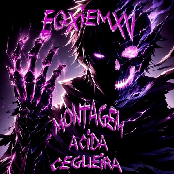 MONTAGEM ÁCIDA CEGUEIRA - Single