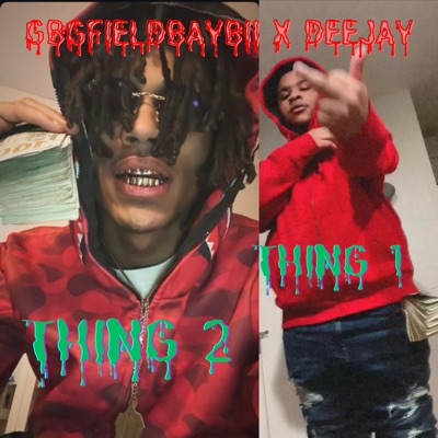 THING 1 N THING 2 (feat. Deejay) - Single
