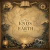 To the Ends of the Earth - Reformed and Dangerous new Song