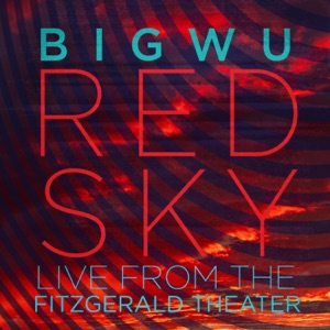 Red Sky (Live from The Fitzgerald Theater 12-16-2022) [Live] - EP