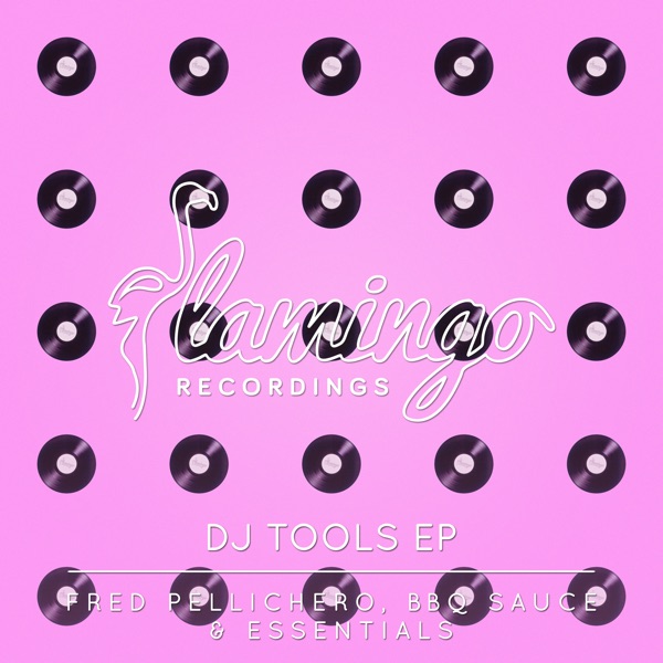 Flamingo DJ Tools - EP