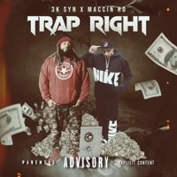 Trap right (feat. Maccin HD) - Single - 3k Syn