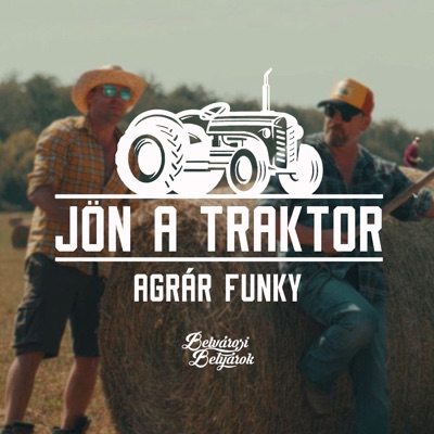 Jön a traktor (Agrár Funky) - Single
