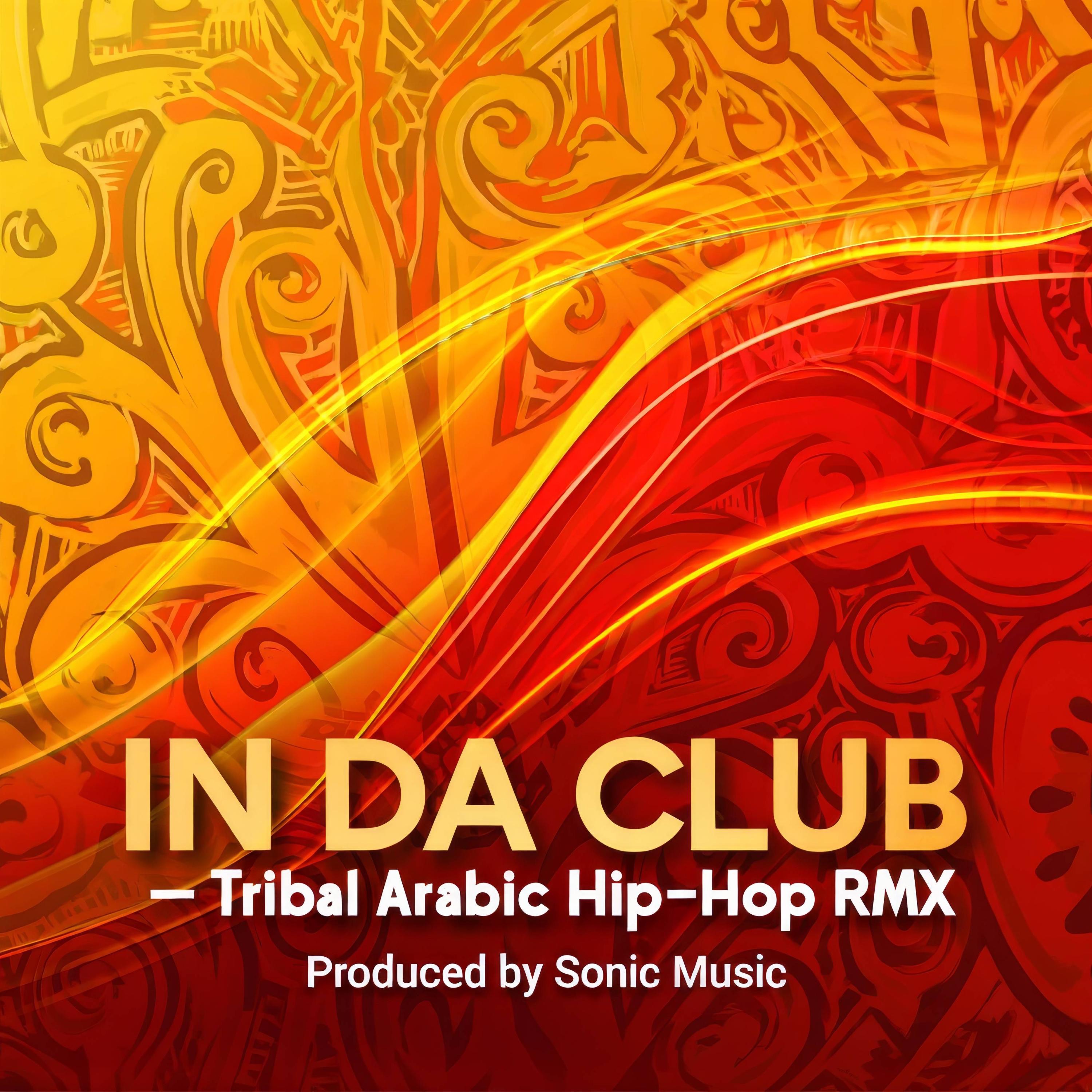 In da Club (Tribal Arabic Rmx) - Single