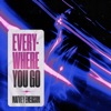 Everywhere You Go - Single