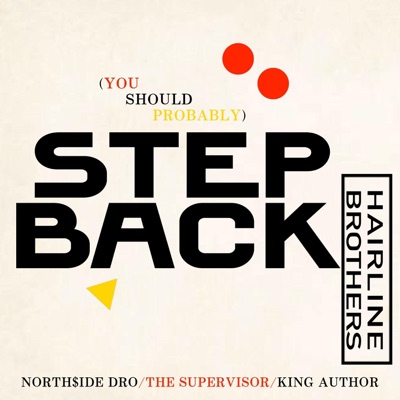 Step Back (feat. King Author) - Single