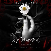 Torment: Part One: The Bleeding Hearts, Book 1 (Unabridged)