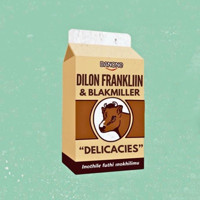 Delicacies (feat. Blak Miller) - Single