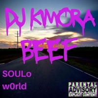 BEEF (feat. w0rld & SOULo) - Single - DJ Kimora