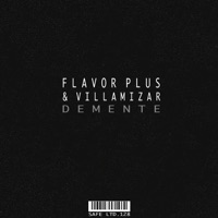 Demente - Single - Flavor Plus & Villamizar